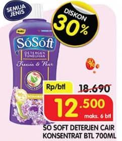 Promo Harga Sosoft Deterjen Cair All Variants 700 ml - Superindo