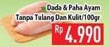 Promo Harga Ayam Paha, Dada Boneless  - Hypermart