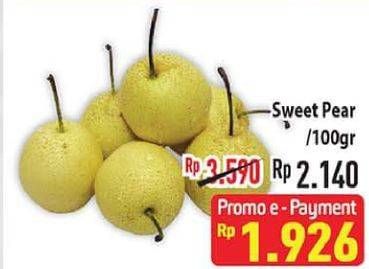 Promo Harga Pear Sweet per 100 gr - Hypermart