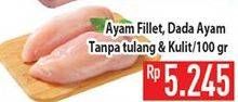 Promo Harga Ayam Fillet/ Boneless Dada Ayam  - Hypermart