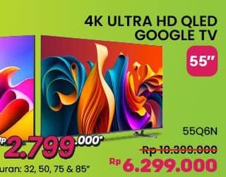 Promo Harga Hisense 55Q6N QLED TV 55 INCH  - COURTS