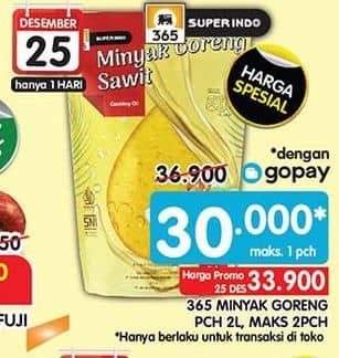 Promo Harga 365 Minyak Goreng 2000 ml - Superindo