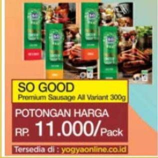 Promo Harga So Good Premium Sausage All Variants 300 gr - Indomaret