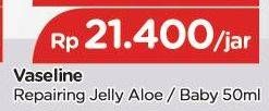 Promo Harga VASELINE Repairing Jelly Baby 50 ml - TIP TOP