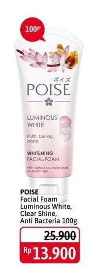 Promo Harga POISE Facial Foam Luminous White, Clear Shine, Anti Bacterial 100 gr - Alfamidi