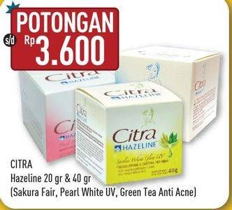 Promo Harga CITRA Facial Moisturizer Sakura Fair, Pearly White, Green Tea Anti Acne 40 gr - Hypermart
