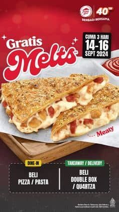 Promo Harga Gratis Melts  - Pizza Hut