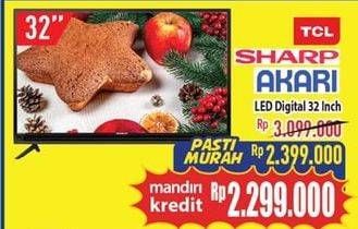 Promo Harga TCL/SHARP/AKARI LED TV  - Hypermart