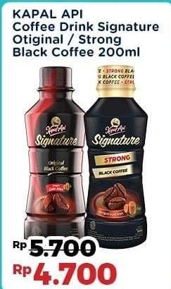 Promo Harga Kapal Api Kopi Signature Drink Strong Black Coffee, Original Black Coffee 200 ml - Indomaret