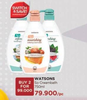 Promo Harga WATSONS So Family Cream Bath All Variants 750 ml - Watsons