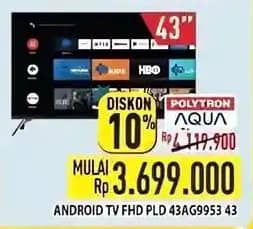 Promo Harga Polytron PLD 43AG9953 Android LED TV  - Hypermart