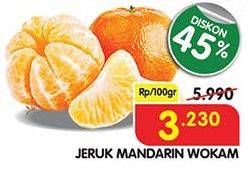 Promo Harga Jeruk Mandarin Wokam per 100 gr - Superindo