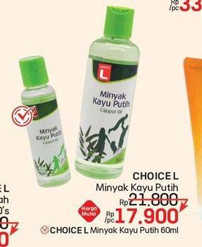 Promo Harga Choice L Minyak Kayu Putih 60 ml - LotteMart