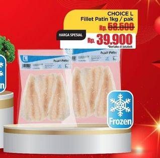 Promo Harga CHOICE L Fillet Patin 1000 gr - LotteMart