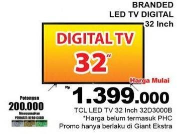 Promo Harga TCL 32D300B LED TV 32"  - Giant