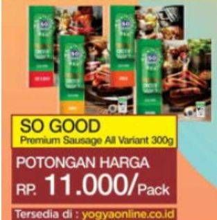 Promo Harga So Good Premium Sausage All Variants 300 gr - Indomaret