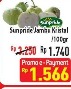 Promo Harga SUNPRIDE Jambu Crystal per 100 gr - Hypermart