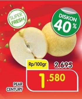 Promo Harga Pear Century per 100 gr - Superindo