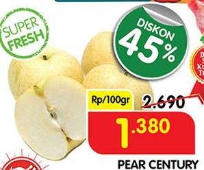 Promo Harga Pear Century per 100 gr - Superindo