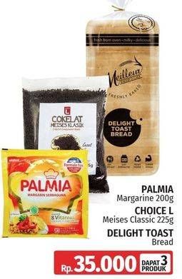 Promo Harga Palmia margarine 200g, Choice L Meises Classic 225g, Delight Toast Bread   - LotteMart