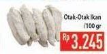 Promo Harga Otak-otak Ikan per 100 gr - Hypermart