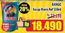 Promo Harga BANGO Kecap Manis 550 ml - Hypermart