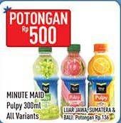 Promo Harga MINUTE MAID Juice Pulpy All Variants 300 ml - Hypermart