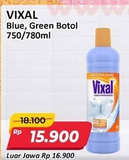 Promo Harga Vixal Pembersih Porselen Blue Extra Kuat, Green Kuat Harum 750 ml - Alfamart
