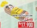 Promo Harga Big Sugar Loaf Disney  - Hypermart