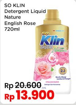 Promo Harga So Klin Liquid Detergent Nature English Rose 720 ml - Indomaret