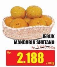 Promo Harga Jeruk Mandarin Shantang per 100 gr - Hari Hari
