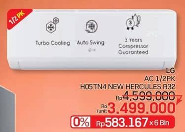 LG H05TN4 1/2 PK AC  Diskon 23%, Harga Promo Rp3.499.000, Harga Normal Rp4.599.000, Cicilan Rp583.167 x 6 Bulan, 0%
Spesifikasi :
- Turbo Cooling
- Auto Swing
- 3 Years Compressor Guaranteed