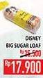 Promo Harga Big Sugar Loaf Disney  - Hypermart