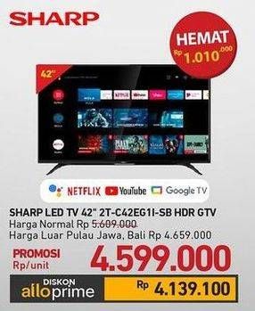 Promo Harga Sharp 2T-C42EG1I-SB DHR GTV  - Carrefour