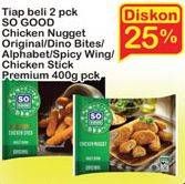 Promo Harga SO GOOD Chicken Nugget/Spicy Wing/Chicken Stick Premium 400gr  - Indomaret