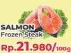 Promo Harga Salmon Steak per 100 gr - Yogya