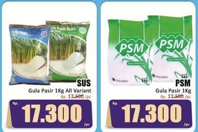 Promo Harga SUS/PSM Gula Pasir  - Hari Hari