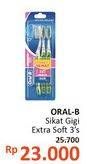 Promo Harga ORAL B Toothbrush Extra Soft 3 pcs - Alfamidi
