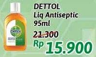 Promo Harga DETTOL Antiseptic Germicide Liquid 95 ml - Alfamidi