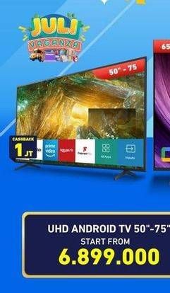 Promo Harga SAMSUNG/ SONY/ SHARP UHD Android TV 50" - 75"  - Electronic City