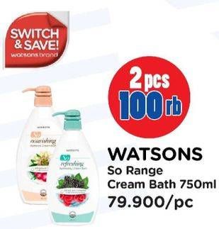 Promo Harga WATSONS So Refreshing Cream Bath 750 ml - Watsons