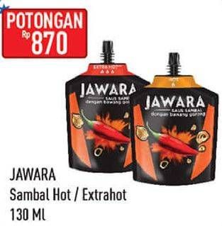 Promo Harga JAWARA Sambal Hot, Extra Hot 120 ml - Hypermart