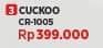 Promo Harga Cuckoo CR-1005 All Variants  - COURTS