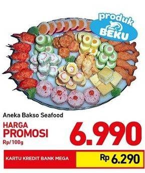 Promo Harga Aneka Bakso Seafood per 100 gr - Carrefour