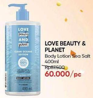Promo Harga LOVE BEAUTY AND PLANET Body Lotion Sea Salt Bergamot 400 ml - Guardian
