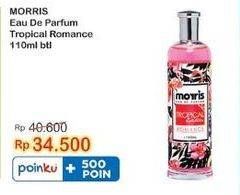 Promo Harga Morris Eau De Parfum Tropical Romance 110 ml - Indomaret