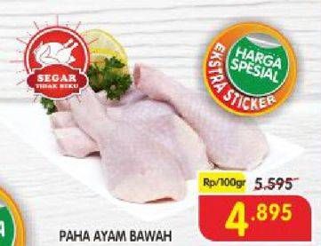 Promo Harga Ayam Paha Bawah per 100 gr - Superindo