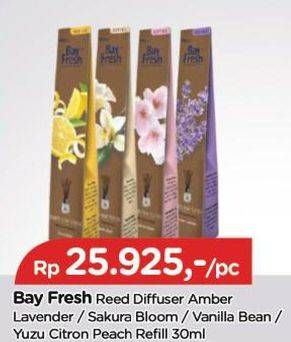 Promo Harga BAYFRESH Reed Diffuser Refill Amber Lavender, Sakura Bloom, Vanilla Bean, Yuzu Citron 30 ml - TIP TOP