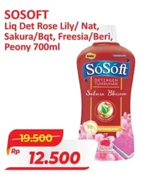 Promo Harga Sosoft Deterjen Cair Rose Waterlily, Nature Fresh, Freesia Pear 700 ml - Alfamart