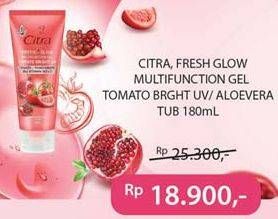 Promo Harga CITRA Fresh Glow Multifunction Gel Tomato, Aloe Vera 180 ml - Indomaret